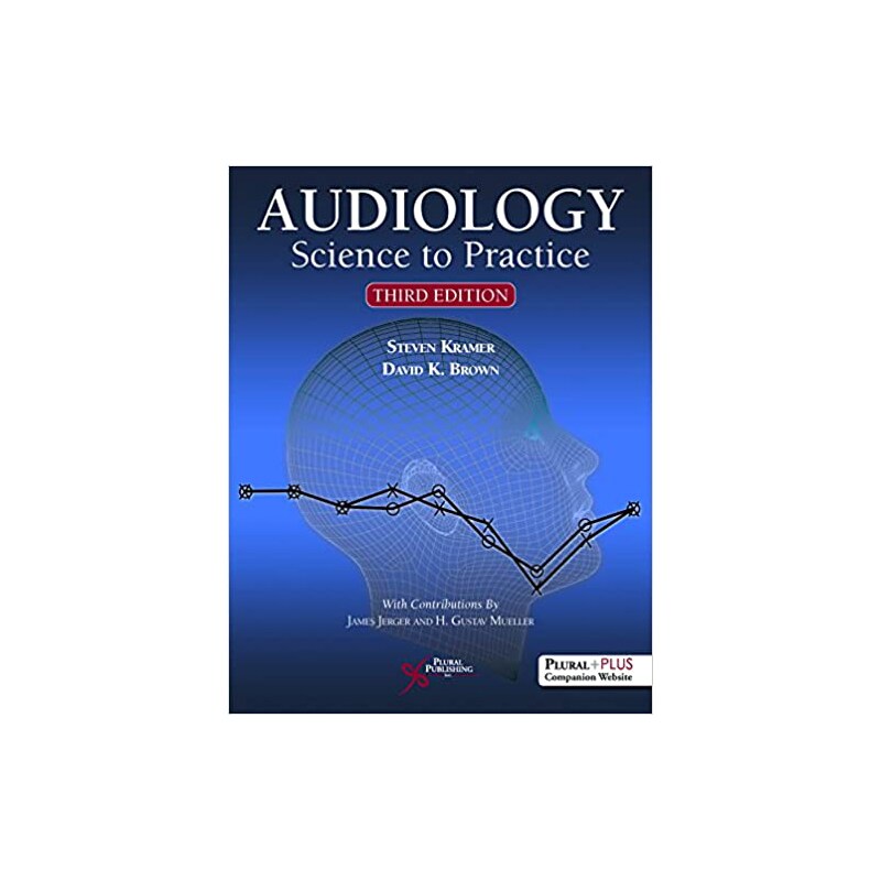 AUDIOLOGY:SCIENCE TO PRACTICE-W/ACCESS